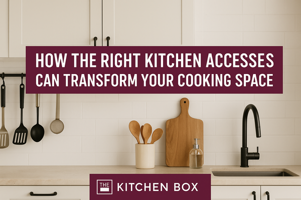 How the Right Kitchen Accessories Can Transform Your Cooking Space